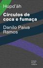 Livro - Círculos de coca e fumaça