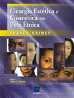 Livro - Cirurgia Estética e Cosmética em Pele Étnica