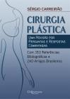 Livro Cirurgia Plástica: Uma Revisão Por Perguntas E Respostas Comentadas - Carreirão - DiLivros
