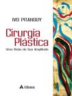 Livro - Cirurgia plástica - uma visão de sua amplitude