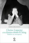 Livro - Clarice Lispector e o clássico chinês I Ching