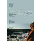 Livro - Clarice na cabeceira: crônicas