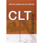 Livro: CLT - Acadêmica Autor: Rita De Cássia do Val Santos (Novo, Lacrado)