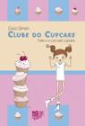 Livro - Clube do cupcake - Katie e a cura pelo cupcake