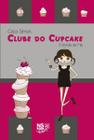 Livro - Clube do cupcake - O brinde de Mia