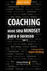 Livro - Coaching – Mude seu mindset para o sucesso - volume 3