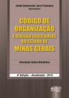 Livro - Código de Organização e Divisão Judiciárias do Estado de Minas Gerais