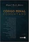 Livro Código Penal Comentado Miguel Reale Junior