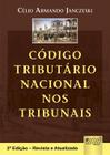 Livro - Código Tributário Nacional nos Tribunais