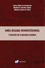 Livro - Coisa julgada inconstitucional - a questão da segurança jurídica