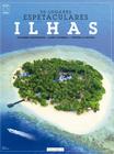 Livro - Coleção 50 Lugares Espetaculares Volume 2: Ilhas