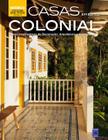 Livro - Coleção Bem-Viver Volume 09 : Casas em Estilo Colonial