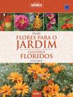 Livro - Coleção Flores para o Jardim - Volume 3: Canteiros Floridos