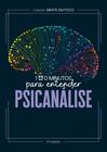 Livro - Coleção Mente em foco - 100 Minutos para entender a Psicanálise