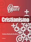 Livro - Coleção O Que É - Cristianismo