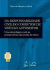 Livro - Coleção Rubens Limongi - Da Responsabilidade Civil do Condutor de Veículo Automotor - Vol. 11