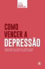 Livro - Coleção saúde essencial - Como vencer a depressão