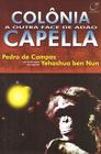 Livro - Colônia Capella - a outra face de Adão