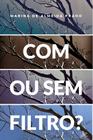 Livro - Com ou sem filtro?