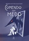 Livro - Comendo com medo