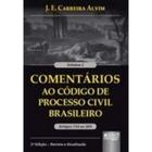 Livro: Comentários ao Código de Processo Civil Brasileiro Vol. 2 Autor: J. E. Carreira Alvim (Novo, Lacrado)