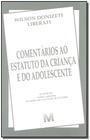 Livro - Comentários ao estatuto da criança e adolescente - 12 ed./2015