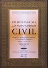 Livro - Comentários ao Novo Código Civil - Arts. 138 a 184 - Vol.III - Tomo I - Coleção - 4ª Edição 2008