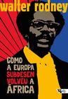 Livro - Como a Europa subdesenvolveu a África