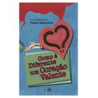 Livro - Como é diferente um coração valente