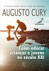 Livro - Como educar crianças e jovens no século XXI