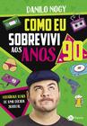 Livro - Como eu sobrevivi aos anos 90