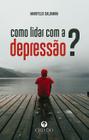 Livro - Como lidar com a depressão?