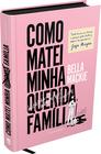 Livro - Como Matei Minha Querida Família