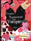Livro - Como Namorar um Vampiro