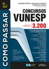 Livro - COMO PASSAR EM CONCURSOS DA VUNESP - 3.200 QUESTÕES - 6ª ED -2022