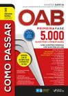Livro - Como Passar na OAB - 1ª Fase - 5.000 Questões Comentadas - 19 ª Ed - 2023