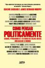 Livro - Como pensar politicamente