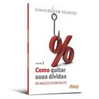 Livro - Como Quitar suas Dívidas - Vol.1