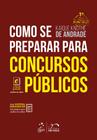 Livro - Como se Preparar para Concursos Públicos