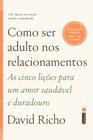 Livro - Como ser adulto nos relacionamentos