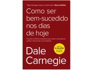Livro Como ser Bem-sucedido Nos Dias de Hoje Dale Carnegie