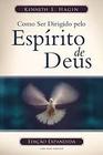 Livro Como Ser Dirigido Pelo Espírito De Deus - Graça Editorial