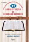 Livro - Como Tornar sua Organização Eficaz Priorizando a Administração de Recursos Humanos