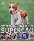 Livro - Como treinar um super cão