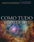 Livro - Como tudo começou