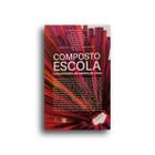 Livro - Composto Escola