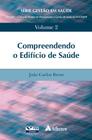 Livro - Compreendendo o edifício de saúde - volume 2