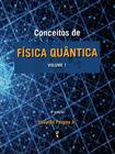 Livro - Conceitos de física quântica- Vol. 1