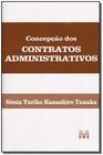 Livro - Concepção dos contratos administrativos - 1 ed./2007