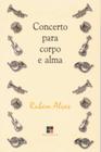 Livro - Concerto para corpo e alma